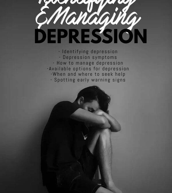 Identifying depression and managing symptoms.